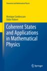 Coherent States and Applications in Mathematical Physics - eBook
