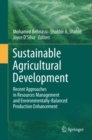 Sustainable Agricultural Development : Recent Approaches in Resources Management and Environmentally-Balanced Production Enhancement - eBook