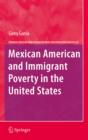 Mexican American and Immigrant Poverty in the United States - eBook