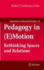 Pedagogy in (E)Motion : Rethinking Spaces and Relations - eBook