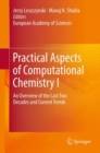 Practical Aspects of Computational Chemistry I : An Overview of the Last Two Decades and Current Trends - eBook