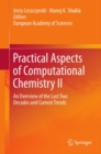 Practical Aspects of Computational Chemistry II : An Overview of the Last Two Decades and Current Trends - eBook