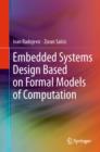 Embedded Systems Design Based on Formal Models of Computation - eBook