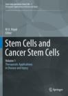 Stem Cells and Cancer Stem Cells, Volume 1 : Stem Cells and Cancer Stem Cells, Therapeutic Applications in Disease and Injury: Volume 1 - eBook