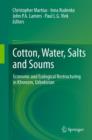 Cotton, Water, Salts and Soums : Economic and Ecological Restructuring in Khorezm, Uzbekistan - eBook