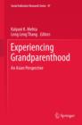 Experiencing Grandparenthood : An Asian Perspective - eBook