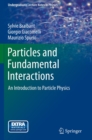 Particles and Fundamental Interactions : An Introduction to Particle Physics - eBook