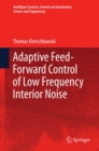 Adaptive Feed-Forward Control of Low Frequency Interior Noise - eBook