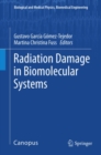 Radiation Damage in Biomolecular Systems - eBook