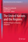 The United Nations and the Regions : Third World Report on Regional Integration - eBook