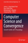 Computer Science and Convergence : CSA 2011 & WCC 2011 Proceedings - eBook