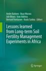 Lessons learned from Long-term Soil Fertility Management Experiments in Africa - eBook