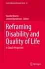 Reframing Disability and Quality of Life : A Global Perspective - eBook