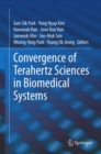 Convergence of Terahertz Sciences in Biomedical Systems - eBook