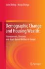 Demographic Change and Housing Wealth: : Home-owners, Pensions and Asset-based Welfare in Europe - eBook