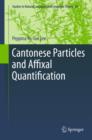 Cantonese Particles and Affixal Quantification - eBook
