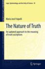 The Nature of Truth : An updated approach to the meaning of truth ascriptions - eBook