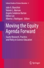 Moving the Equity Agenda Forward : Equity Research, Practice, and Policy in Science Education - eBook