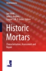 Historic Mortars : Characterisation, Assessment and Repair - eBook