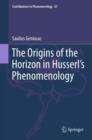 The Origins of the Horizon in Husserl's Phenomenology - eBook