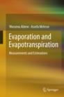 Evaporation and Evapotranspiration : Measurements and Estimations - eBook