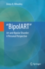 BipolART : Art and Bipolar Disorder: A Personal Perspective - eBook