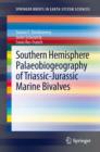 Southern Hemisphere Palaeobiogeography of Triassic-Jurassic Marine Bivalves - eBook
