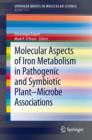 Molecular Aspects of Iron Metabolism in Pathogenic and Symbiotic Plant-Microbe Associations - eBook