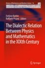 The Dialectic Relation Between Physics and Mathematics in the XIXth Century - eBook