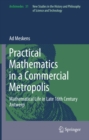Practical mathematics in a commercial metropolis : Mathematical life in late 16th century Antwerp - eBook