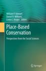 Place-Based Conservation : Perspectives from the Social Sciences - eBook