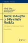 Analysis and Algebra on Differentiable Manifolds : A Workbook for Students and Teachers - eBook