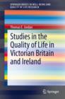 Studies in the Quality of Life in Victorian Britain and Ireland - eBook