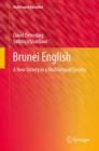 Brunei English : A New Variety in a Multilingual Society - eBook