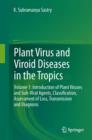 Plant Virus and Viroid Diseases in the Tropics : Volume 1: Introduction of Plant Viruses and Sub-Viral Agents, Classification, Assessment of Loss, Transmission and Diagnosis - eBook