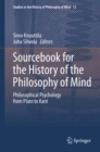 Sourcebook for the History of the Philosophy of Mind : Philosophical Psychology from Plato to Kant - eBook