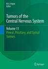 Tumors of the Central Nervous System, Volume 11 : Pineal, Pituitary, and Spinal Tumors - eBook