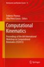 Computational Kinematics : Proceedings of the 6th International Workshop on Computational Kinematics (CK2013) - eBook