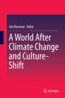 A World After Climate Change and Culture-Shift - eBook