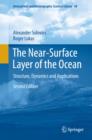 The Near-Surface Layer of the Ocean : Structure, Dynamics and Applications - eBook