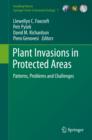 Plant Invasions in Protected Areas : Patterns, Problems and Challenges - eBook