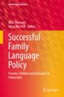 Successful Family Language Policy : Parents, Children and Educators in Interaction - eBook
