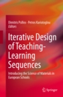 Iterative Design of Teaching-Learning Sequences : Introducing the Science of Materials in European Schools - eBook