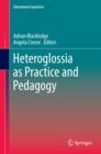 Heteroglossia as Practice and Pedagogy - eBook