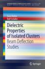 Dielectric Properties of Isolated Clusters : Beam Deflection Studies - eBook
