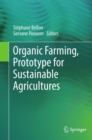 Organic Farming, Prototype for Sustainable Agricultures - eBook