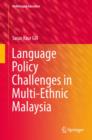 Language Policy Challenges in Multi-Ethnic Malaysia - eBook