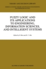 Fuzzy Logic and its Applications to Engineering, Information Sciences, and Intelligent Systems - eBook