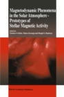 Magnetodynamic Phenomena in the Solar Atmosphere : Prototypes of Stellar Magnetic Activity - eBook