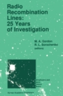 Radio Recombination Lines: 25 Years of Investigation : Proceeding of the 125th Colloquium of the International Astronomical Union, Held in Puschino, U.S.S.R., September 11-16, 1989 - eBook
